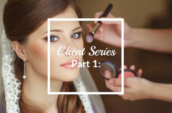 MAKEUP Client Series Part 1