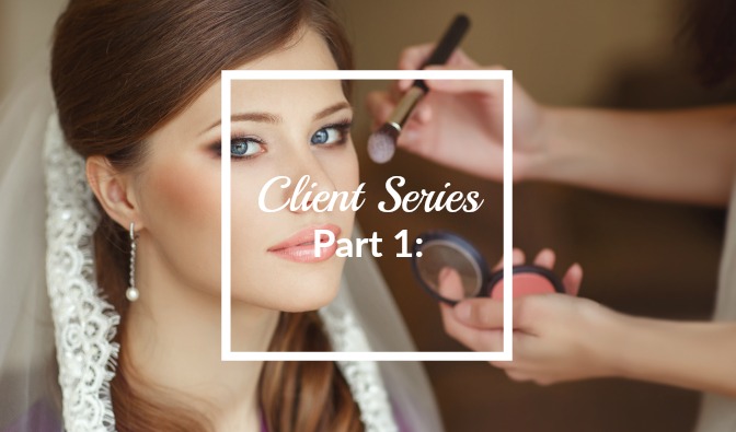 MAKEUP Client Series Part 1